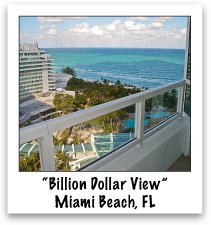 "Billion Dollar" View: Fontainebleau Tower - Miami Beach, FL. One bedroom suite with awesome views of the Atlantic Ocean, Biscayne Bay, the Intercoastal Waterway and a balcony to enjoy it all. Jacuzzi. High-class luxury. View the billion dollar renovations at the Fontainebleau.